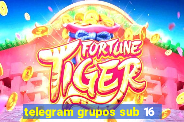 telegram grupos sub 16