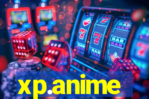 xp.anime