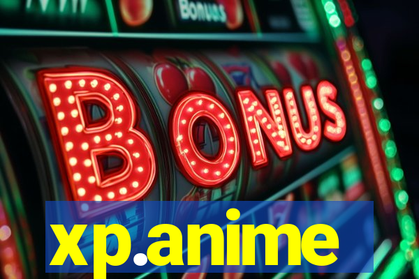 xp.anime