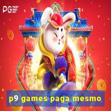 p9 games paga mesmo