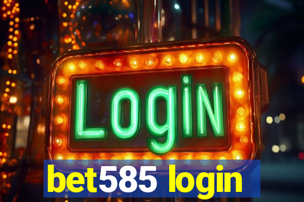 bet585 login