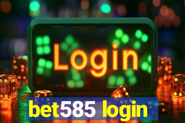 bet585 login