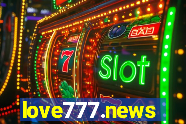 love777.news