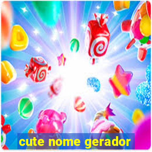 cute nome gerador