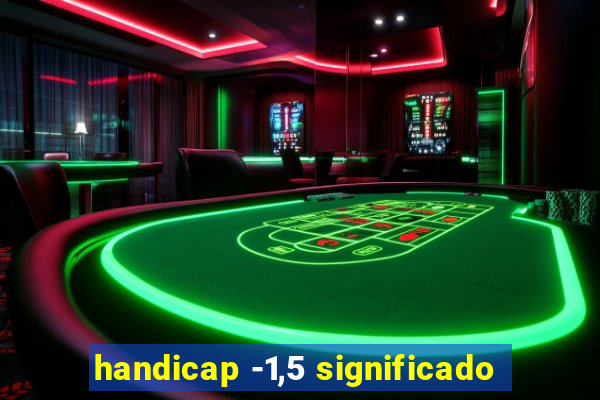 handicap -1,5 significado