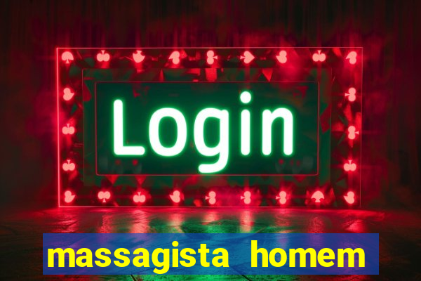 massagista homem porto alegre