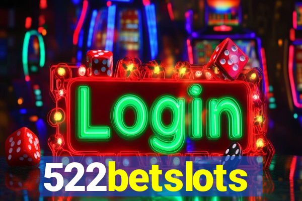 522betslots