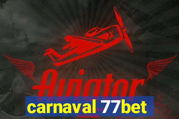 carnaval 77bet