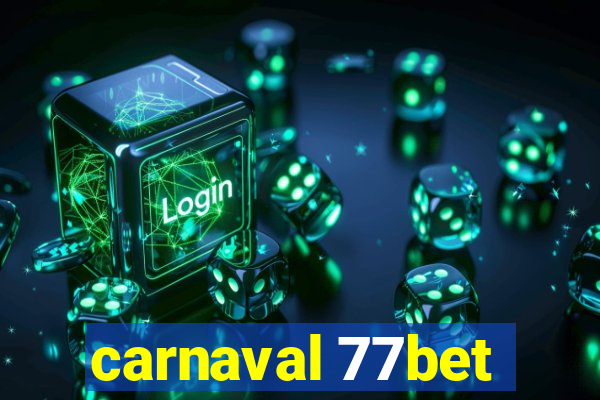 carnaval 77bet