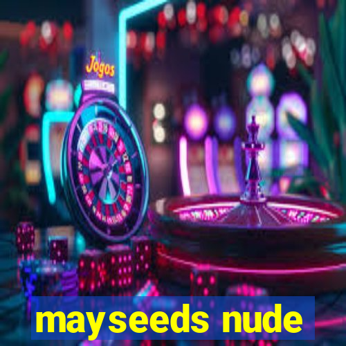 mayseeds nude