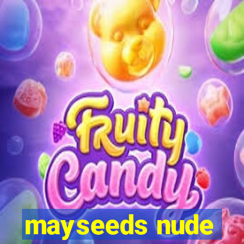 mayseeds nude