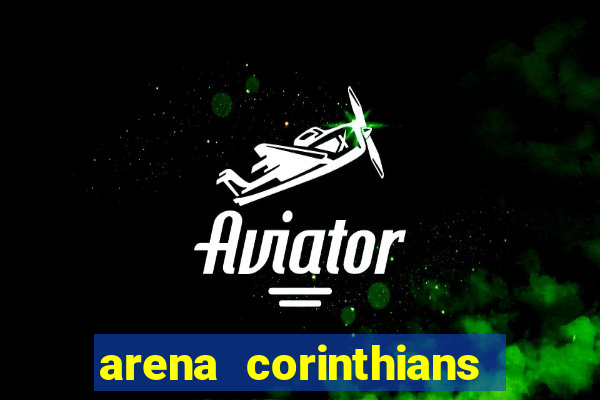 arena corinthians mapa assentos