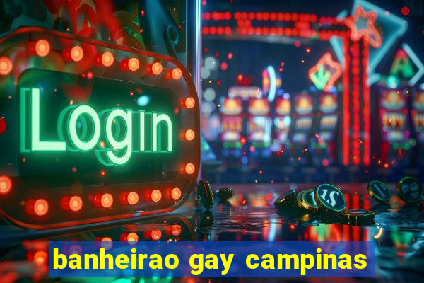 banheirao gay campinas