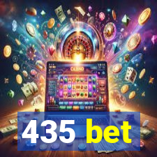 435 bet