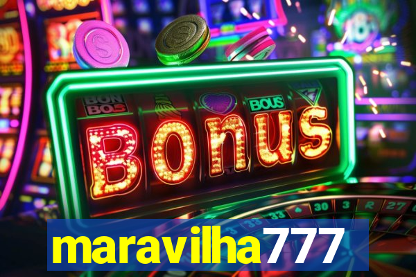 maravilha777