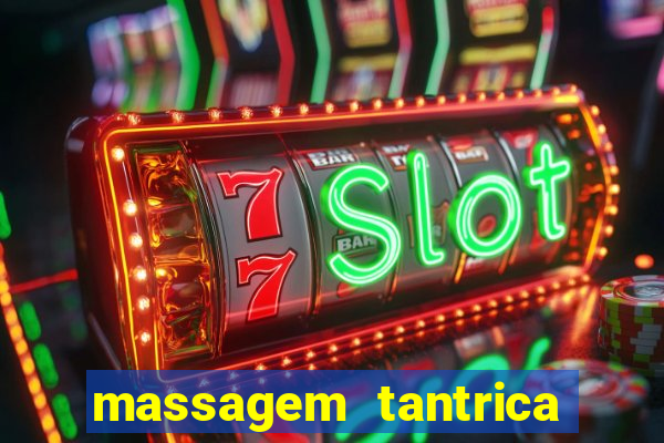 massagem tantrica perto de mim