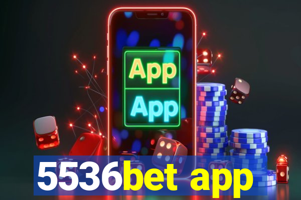 5536bet app