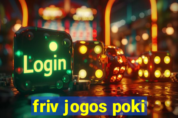 friv jogos poki