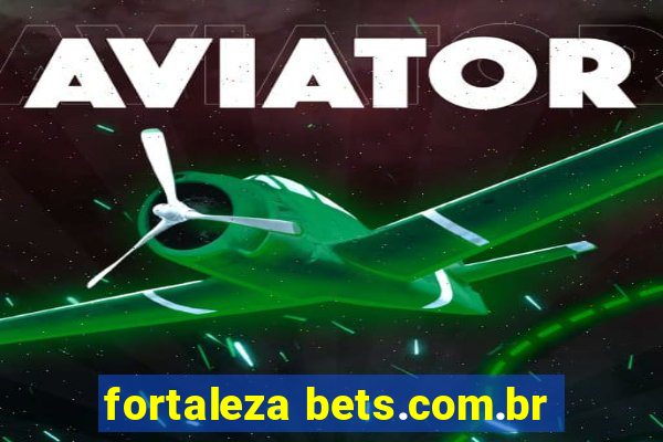 fortaleza bets.com.br