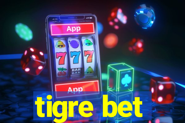 tigre bet