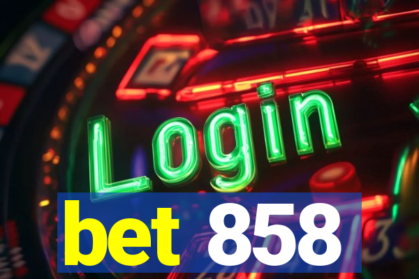 bet 858