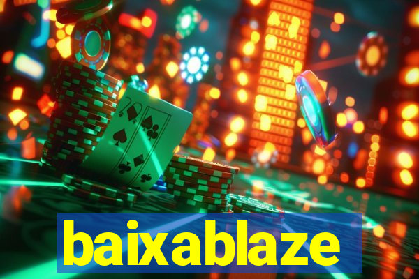 baixablaze