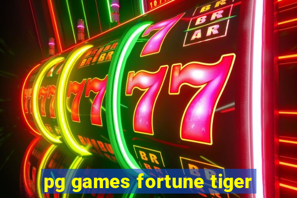 pg games fortune tiger