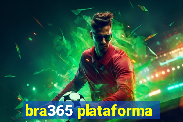 bra365 plataforma