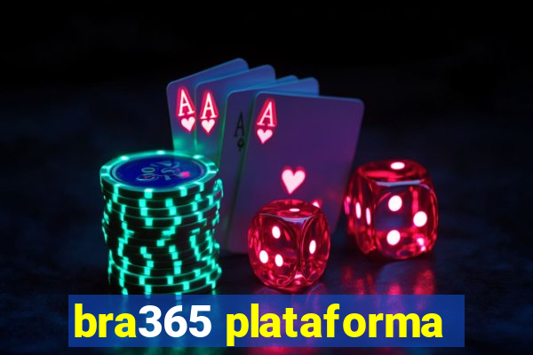 bra365 plataforma