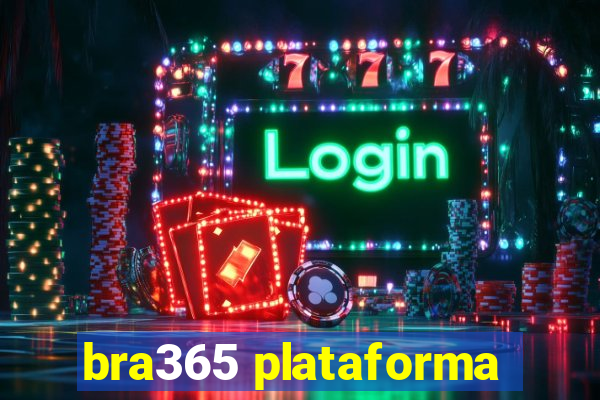 bra365 plataforma