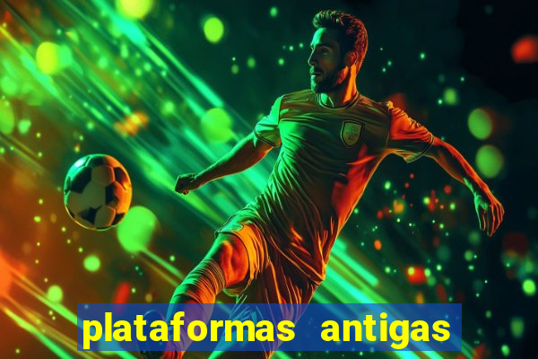 plataformas antigas de jogos slots