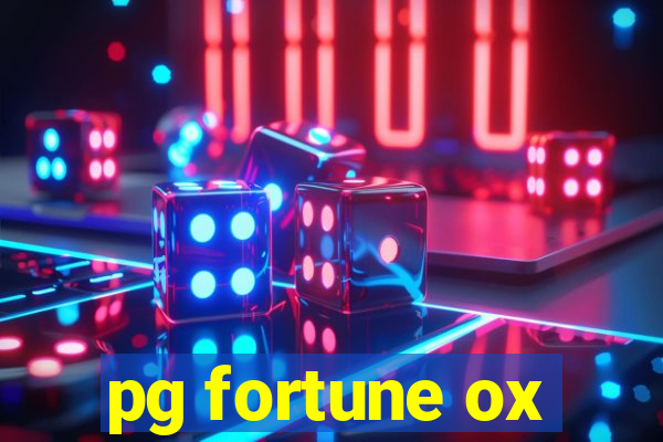 pg fortune ox