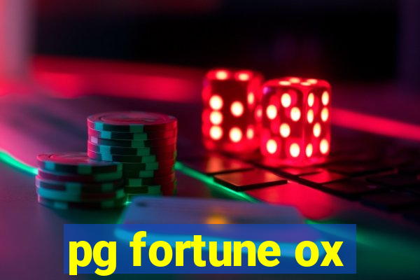 pg fortune ox