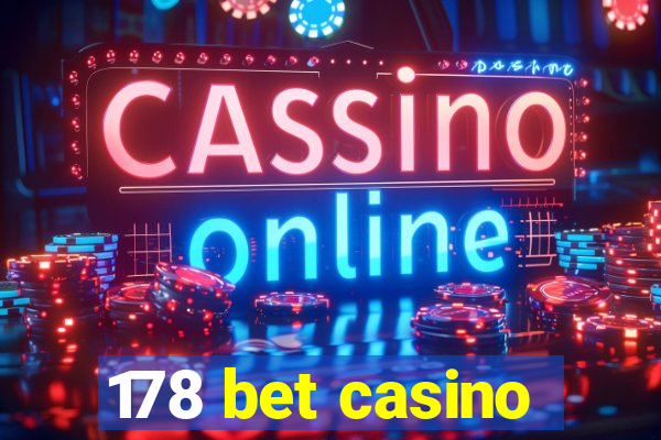 178 bet casino