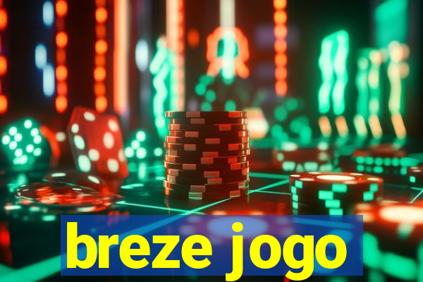 breze jogo