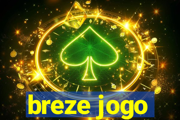 breze jogo