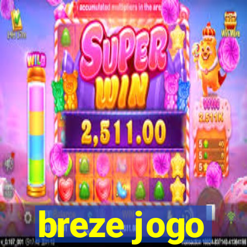 breze jogo