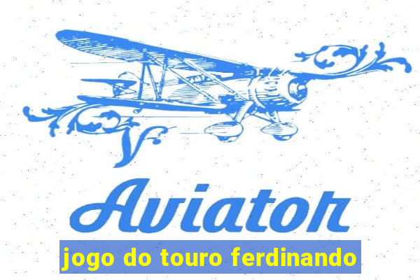 jogo do touro ferdinando