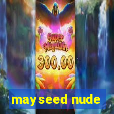 mayseed nude