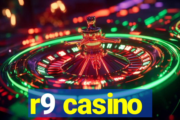 r9 casino