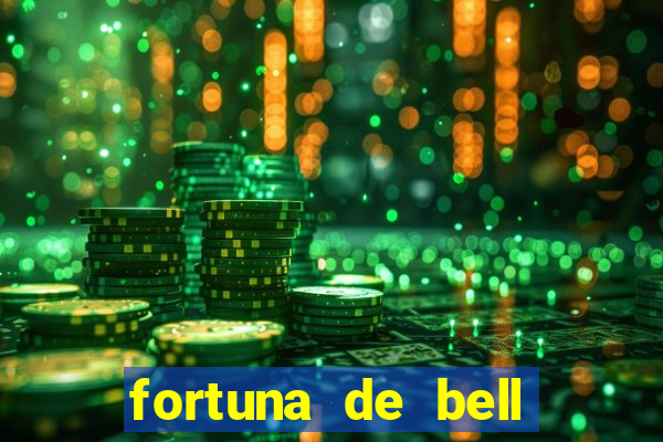 fortuna de bell marques 2024