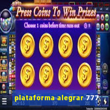 plataforma alegrar 777