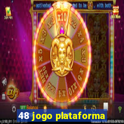 48 jogo plataforma