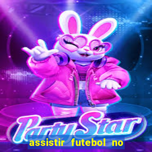 assistir futebol no premiere gratis