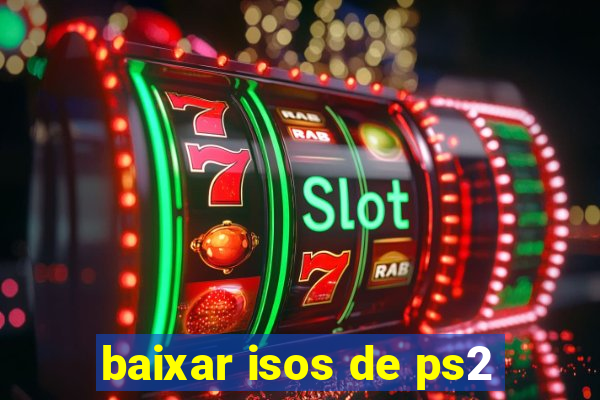 baixar isos de ps2