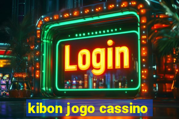 kibon jogo cassino