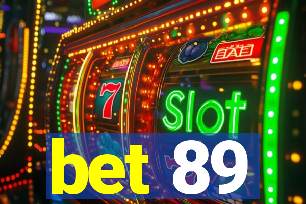 bet 89