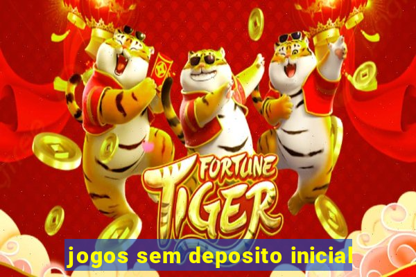 jogos sem deposito inicial