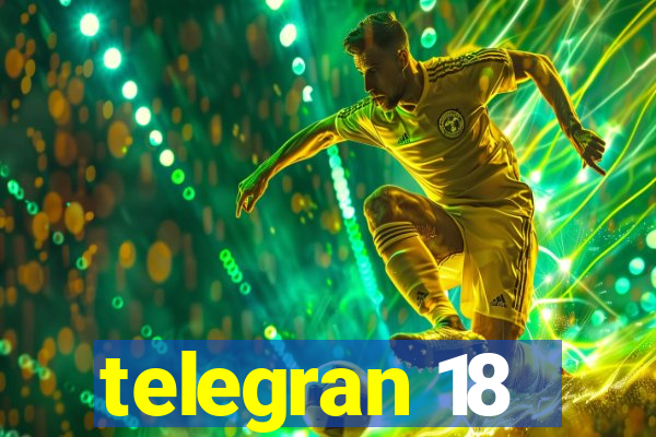 telegran 18