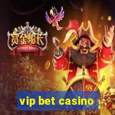 vip bet casino